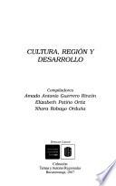 Cultura, región y desarrollo