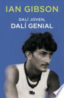 Dalí joven, Dalí genial