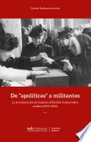 De apolíticas a militantes