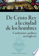 De Cristo rey a la ciudad de los hombres