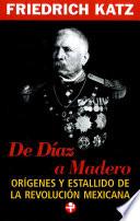 De Díaz a Madero