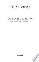 De Isabel a Sofía