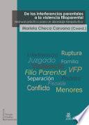 De las interferencias parentales a la violencia filioparental