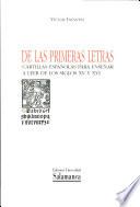 De las primeras letras. Cartillas españolas para enseñar a leer de los siglos XV y XVI