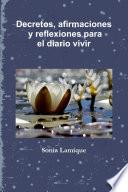 Decretos, afirmaciones y reflexiones para el diario vivir