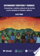 Defendiendo territorio y dignidad: emociones y cambio cultural en las luchas contra represas en España y México