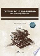 Defensa de la universidad. Entre tradición y modernidad