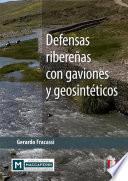 Defensas ribereñas con gaviones y geosintéticos