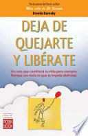 Deja de quejarte y liberate / Stop complaining and liberate yourself