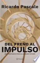 Del freno al impulso