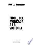 Del Moncada a la victoria