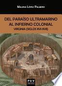 Del paraíso ultramarino al infierno colonial