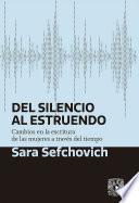 Del silencio al estruendo