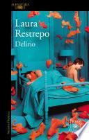 Delirio (Premio Alfaguara de novela 2004)