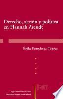 Derecho, acción y política en Hannah Arendt