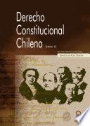 Derecho Constitucional chileno. Tomo II