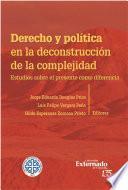 Derecho y política en la deconstrucción de la complejidad