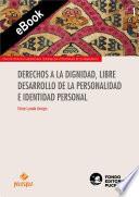 Derechos a la dignidad, libre desarrollo de la personalidad e identidad personal