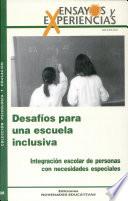 Desafios Para Una Escuela Inclusiva