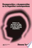 Desaparecidos y desaparecidas en la Argentina contemporánea