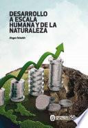 Desarrollo a escala humana y de la naturaleza