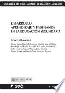 Desarrollo, aprendizaje y enseñanza en la educación secundaria