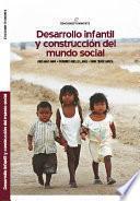 Desarrollo infantil y construcción del mundo social