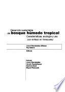 Desarrollo sustentable del bosque húmedo tropical