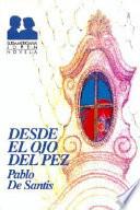 Desde El Ojo del Pez