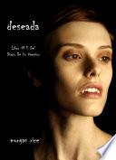 Deseada (Libro #5 Del Diario De Un Vampiro)