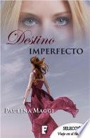 Destino imperfecto