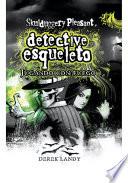 Detective Esqueleto: Jugando con fuego