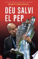 Déu salvi el Pep