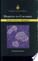 Diabetes en Colombia. Recuento histórico y bibliográfico