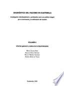 Diagnóstico del racismo en Guatemala: Informe general y costos de la discriminación