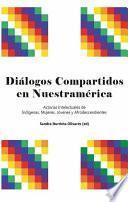 Diálogos compartidos en Nuestramérica