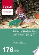 Diálogos y problemáticas de los movimientos indios de América Latina entre los siglos XX y XXI