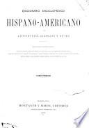 Diccionario enciclopedico hispano-americano de literatura, ciencias y artes