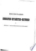 Diccionario geográfico-estadístico-histórico de España y sus posesiones de ultramar