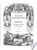 Diccionario geografico-estadistico-historico de España y sus posesiones de ultramar