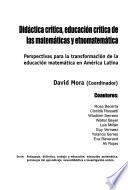 Didáctica crítica, educación crítica de las matemáticas y etnomatemática