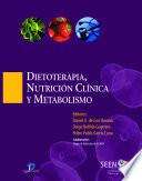 Dietoterapia, nutrición clínica y metabolismo