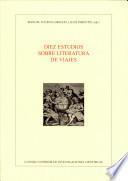 Diez estudios sobre literatura de viajes