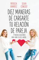 Diez maneras de cargarte tu relación de pareja