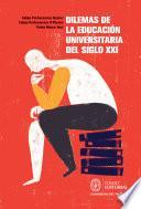 Dilemas de la educación universitaria del siglo XXI