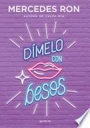 Dímelo con besos (Dímelo 3)