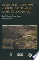 Dinámicas de los sistemas agrarios en Chile árido: La región de Coquimbo