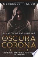 Dinastía de las Sombras (Oferta Especial 3 Libros En 1) Colección Especial De Vampiros En Español