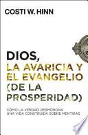 Dios, la avaricia y el Evangelio (de la prosperidad)