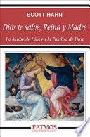 Dios te salve, Reina y Madre